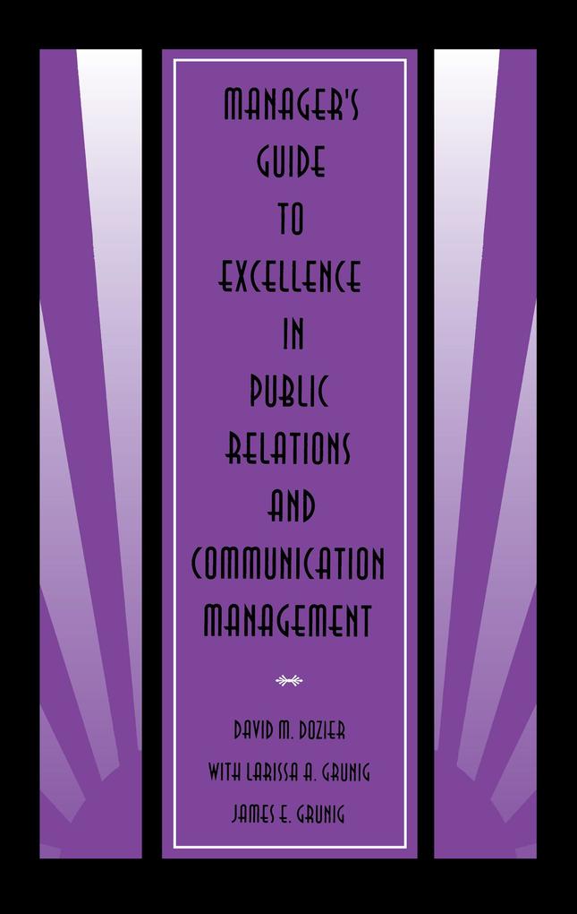 Manager‘s Guide to Excellence in Public Relations and Communication Management