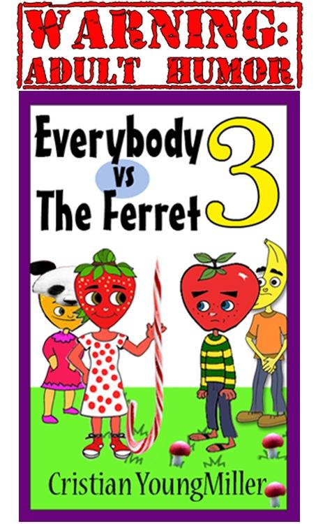 Everybody vs The Ferret 3: If You Touch It It Will Come