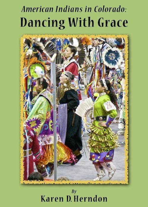 American Indians in Colorado: Dancing With Grace