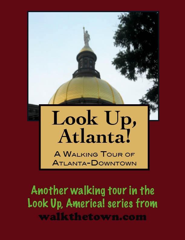Look Up Atlanta! A Walking Tour of Downtown
