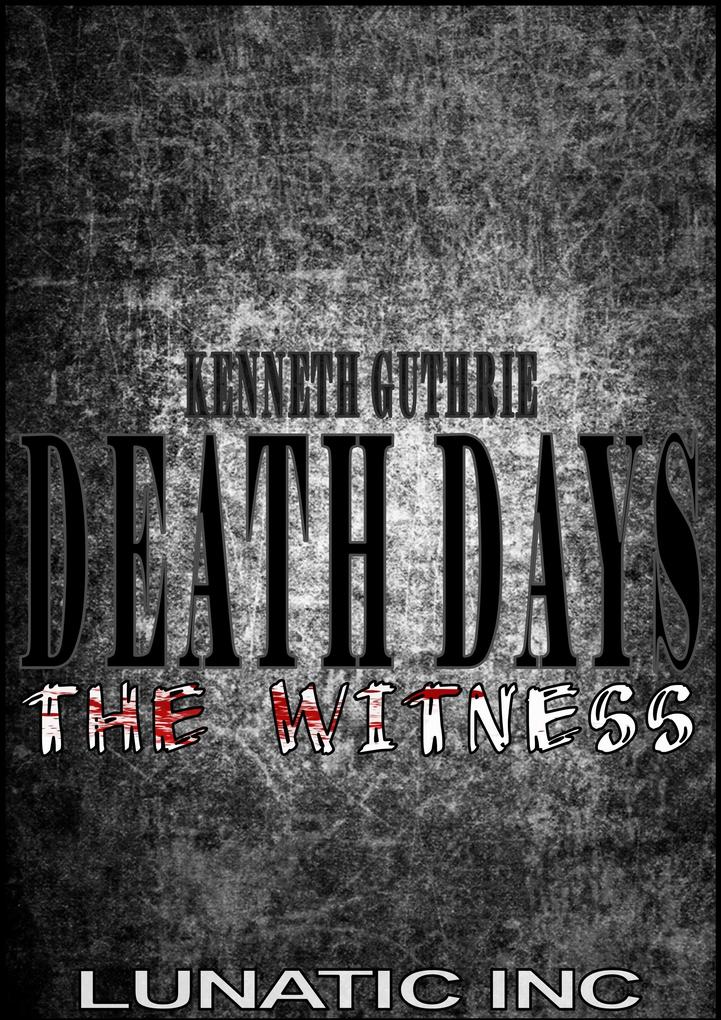 Witness (Death Days Horror Humor Series #6)