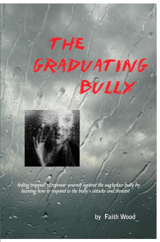 Graduating Bully