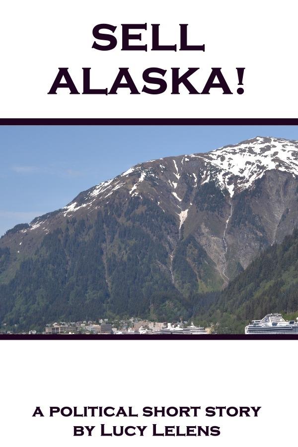 Sell Alaska!