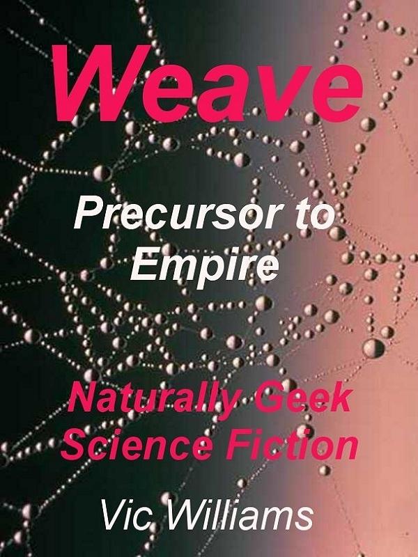 Weave: precursor to empire