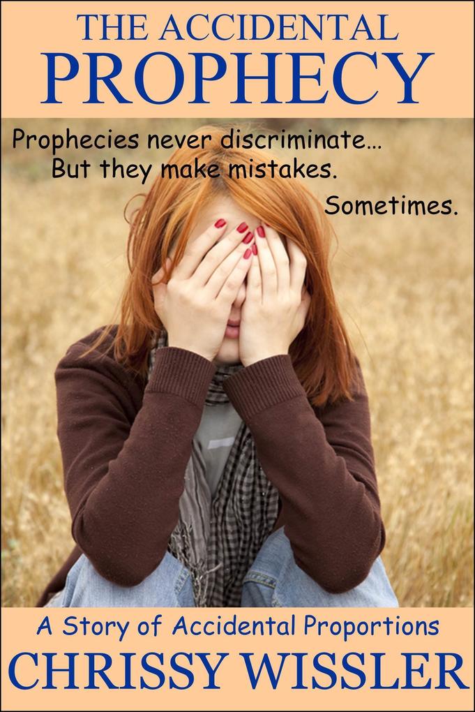 Accidental Prophecy