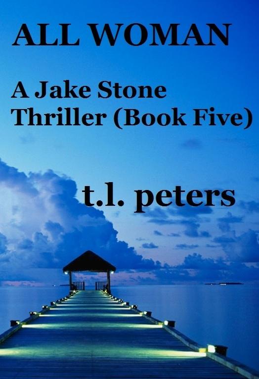All Woman A Jake Stone Thriller (Book Five)