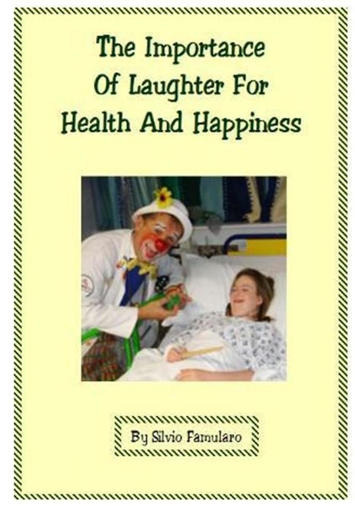 Importance Of Laughter For Health And Happiness