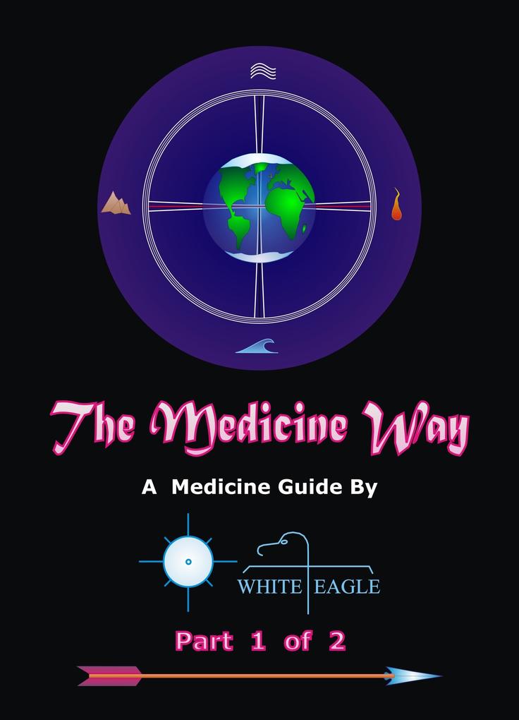 Medicine Way: Vol. 1 of 2