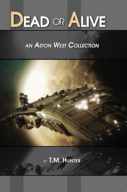 Dead or Alive: An Aston West Collection