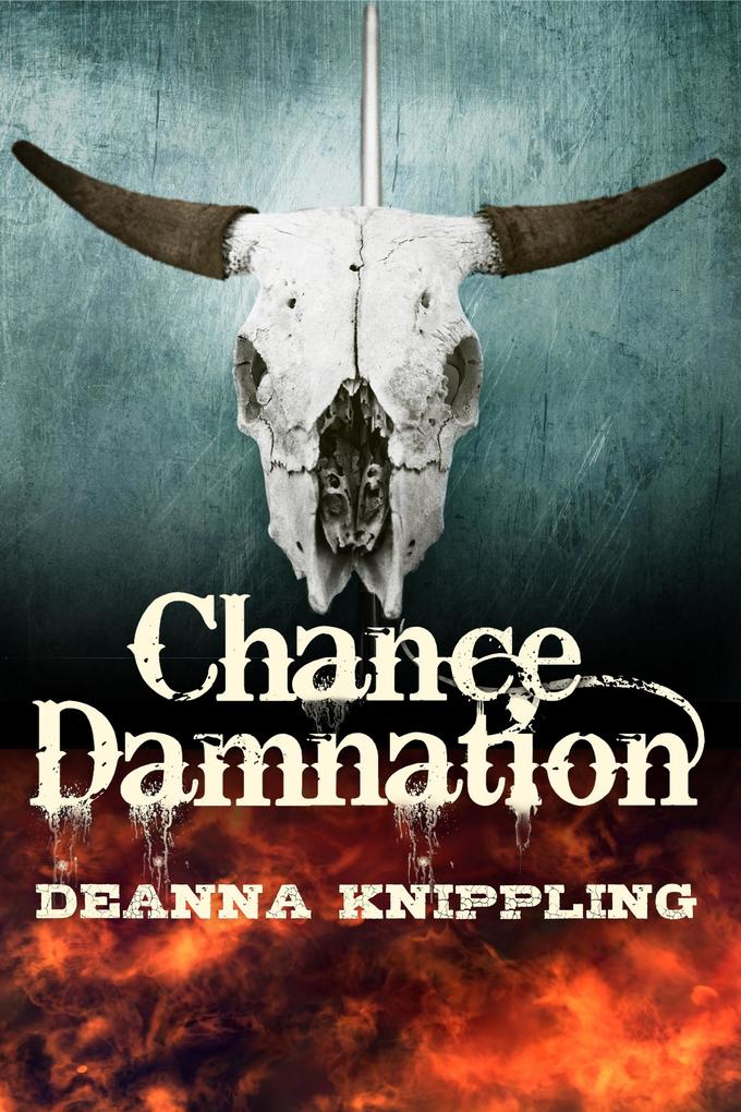 Chance Damnation: A Tale of the Weird West