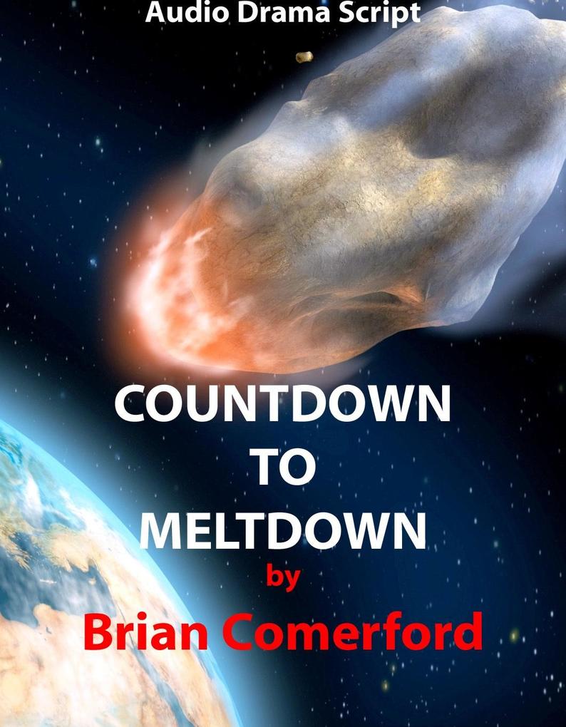 Audio Drama Script: Countdown to Meltdown