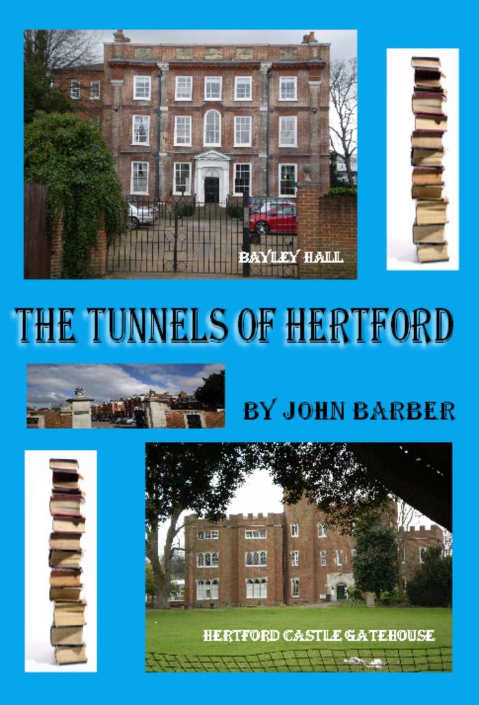 Tunnels Of Hertford