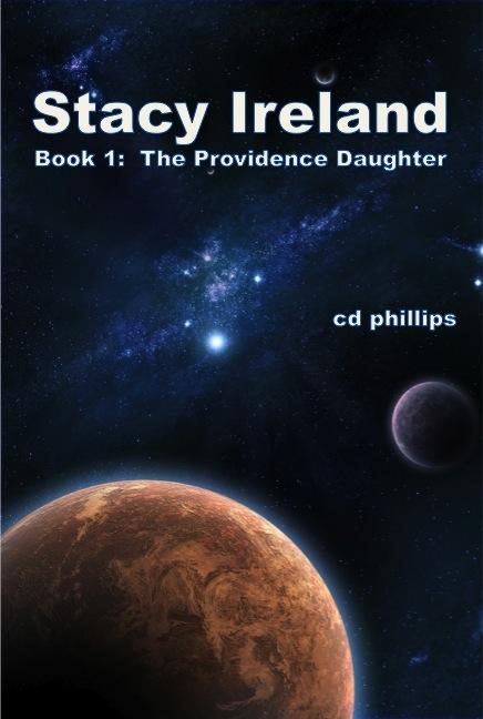 Stacy Ireland: The Providence Daughter (Book 1)