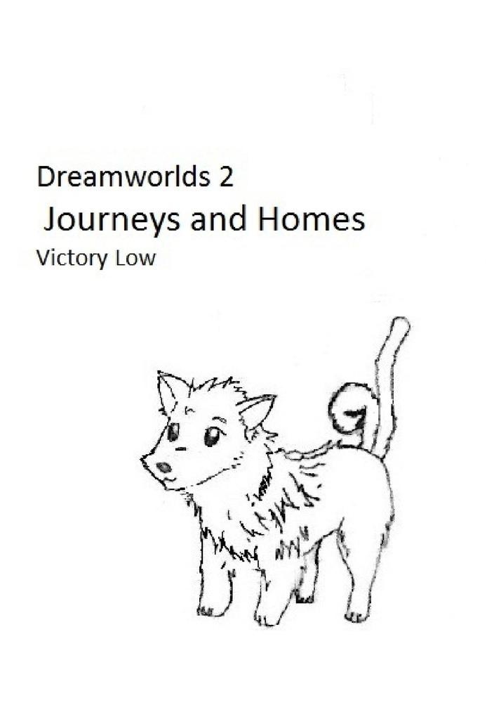 Dreamworlds 2: Journeys and Homes