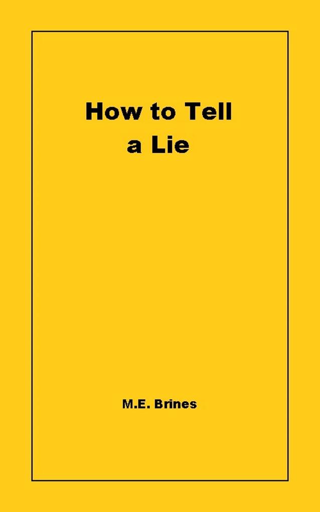 How to Tell a Lie