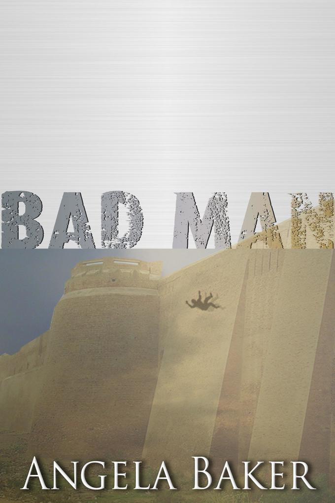 Messages from the Borderlands: Bad Man