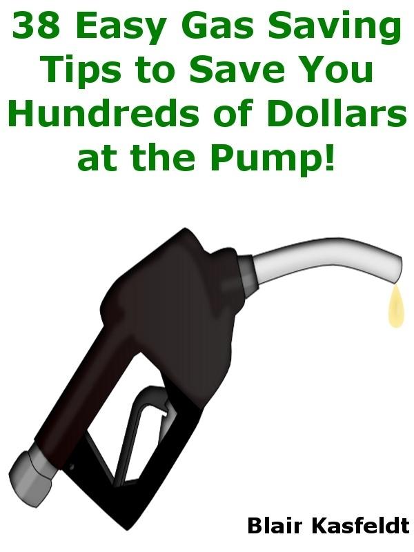 38 Easy Gas Saving Tips to Save You Hundreds of Dollars at the Pump!