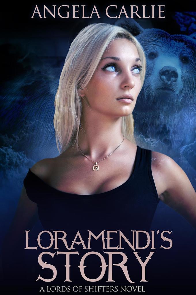 Loramendi‘s Story: A Lords of Shifters Novel