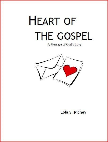 Heart of the Gospel: A Message of God‘s Love