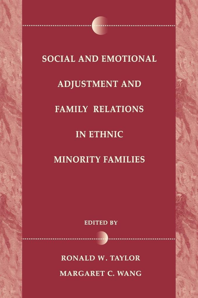 Social and Emotional Adjustment and Family Relations in Ethnic Minority Families
