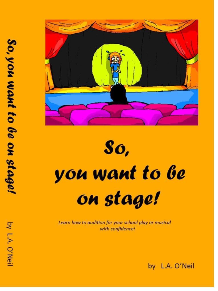 So you want to be on stage!