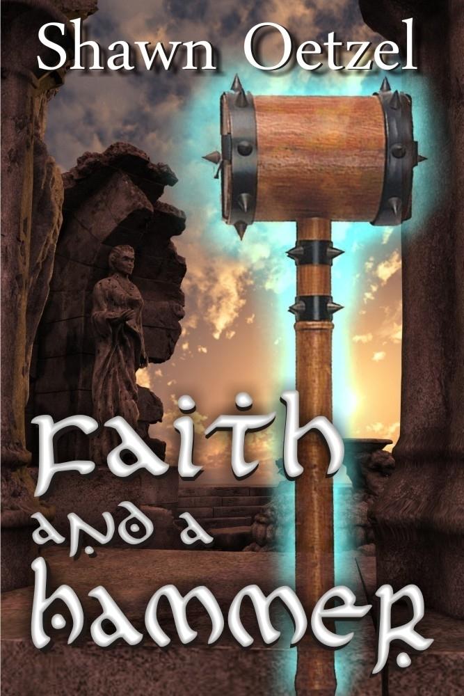 Faith and a Hammer