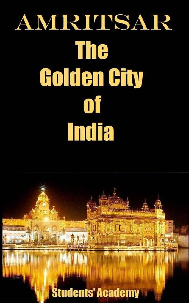 Amritsar-The Golden City of India