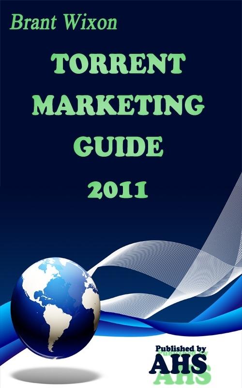 Ultimate Torrent Marketing Guide