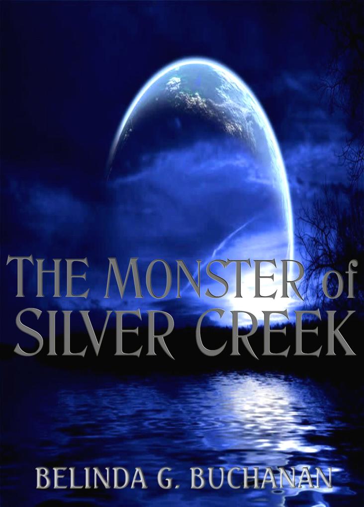 Monster of Silver Creek
