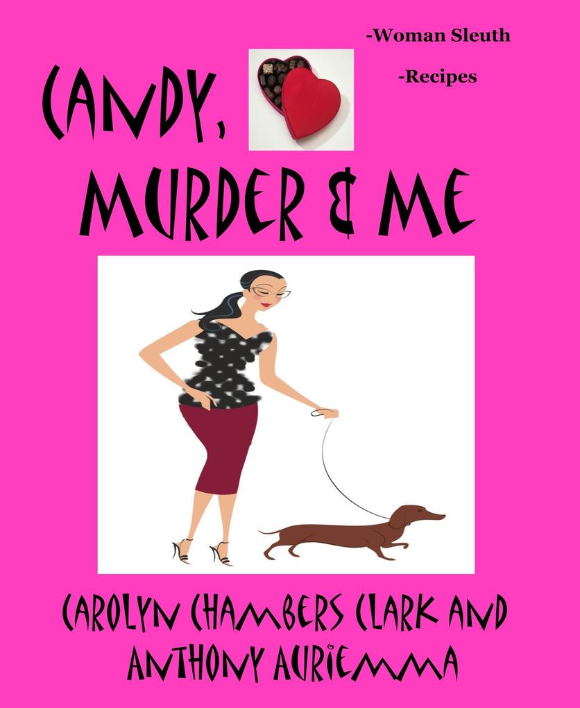 Candy Murder & Me: Woman Sleuth - Recipes