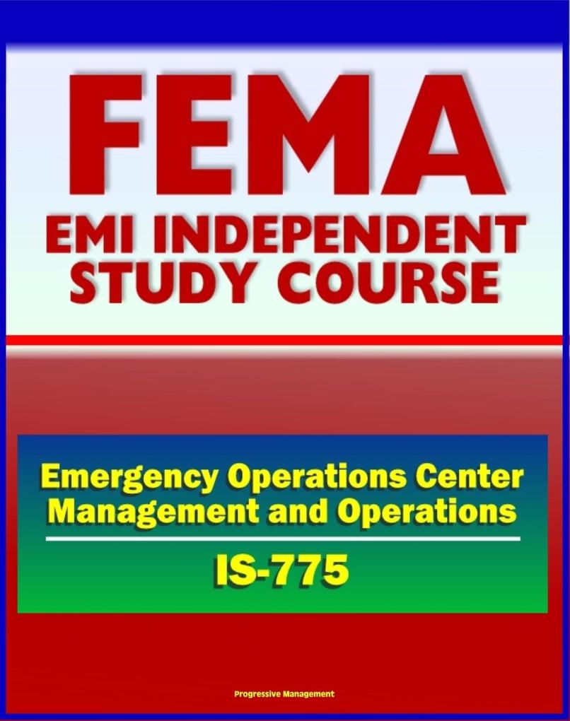 21st Century FEMA Study Course: Emergency Operations Center (EOC) Management and Operations (IS-775) - NIMS ICS MAC Group Joint Information System (JIS) Coordination