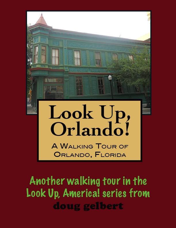 Walking Tour of Orlando Florida