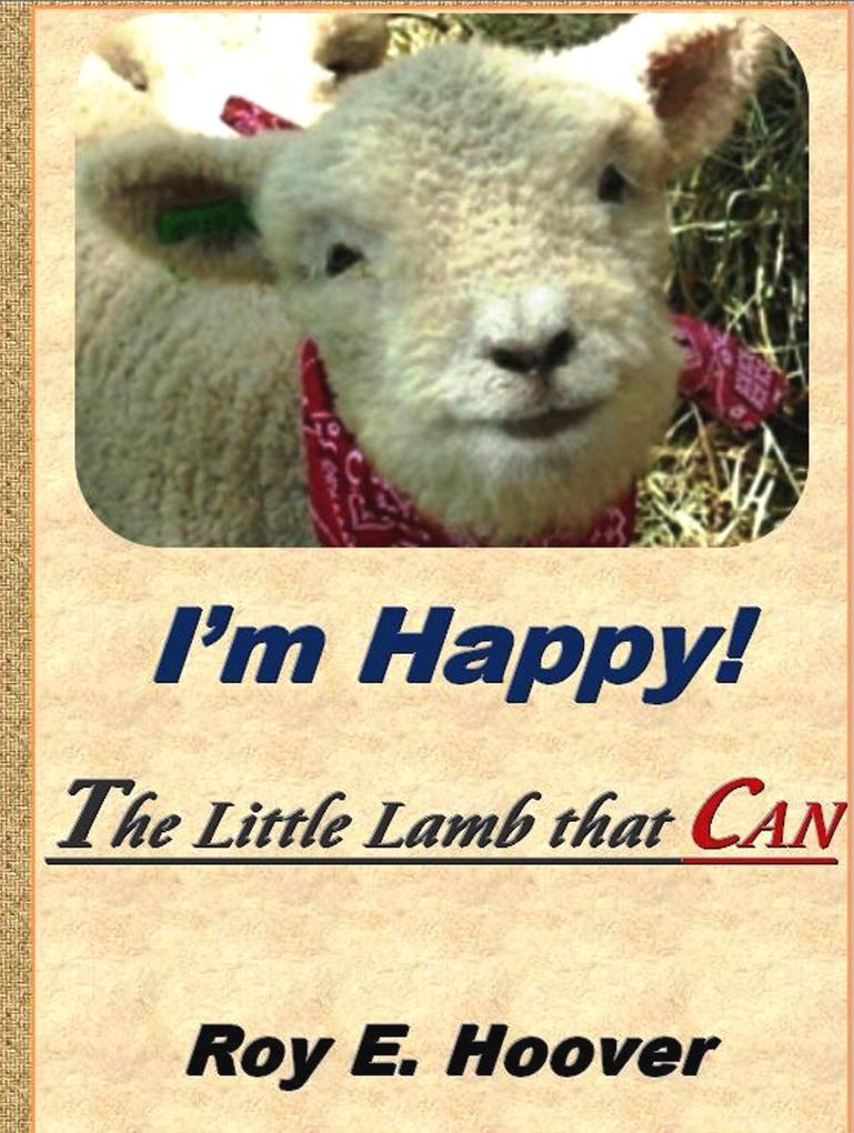 I‘m Happy! The Little Lamb that CAN