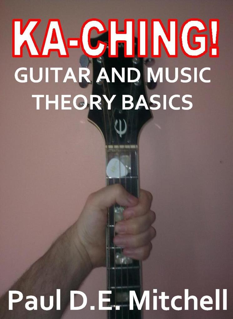 Ka-Ching Guitar and Music Theory Basics