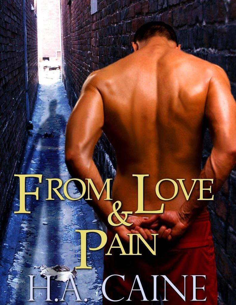 From Love and Pain