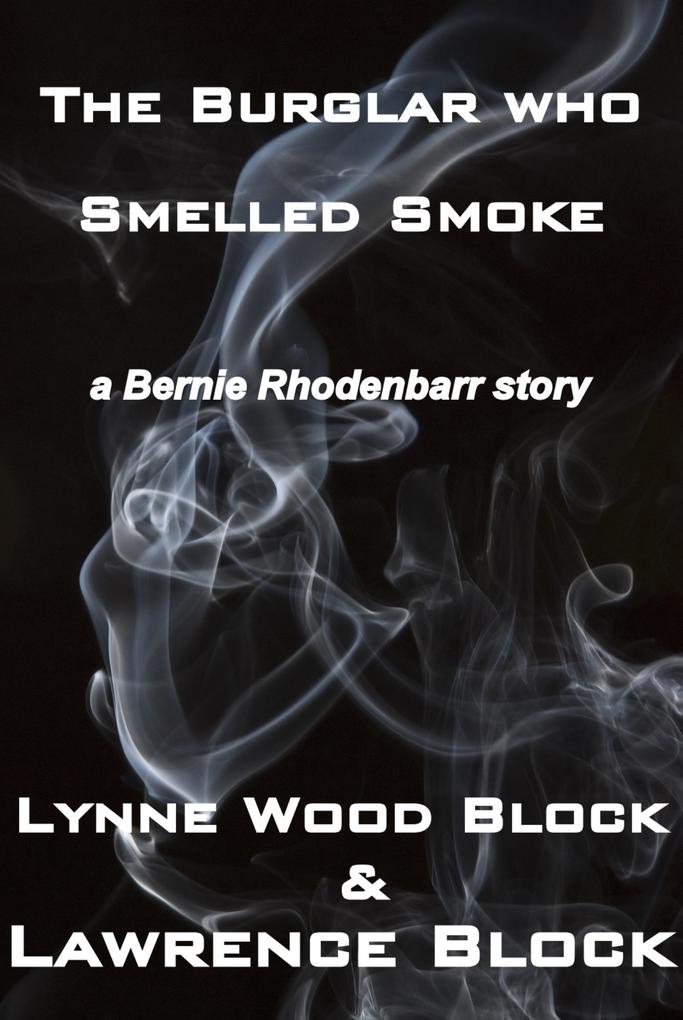 Burglar Who Smelled Smoke