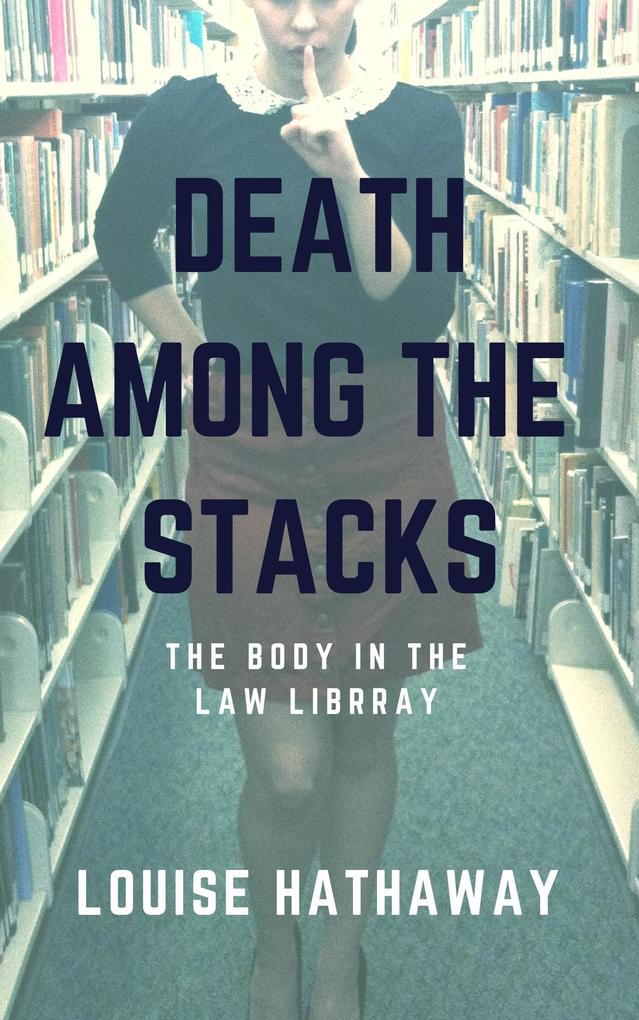 Death Among The Stacks: The Body In The Law Library