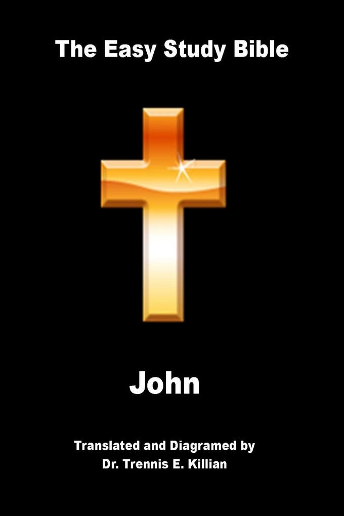 Easy Study Bible: John