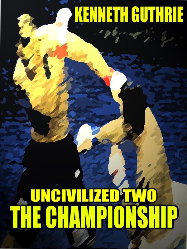 Championship (Uncivilized Action Boxing Series)