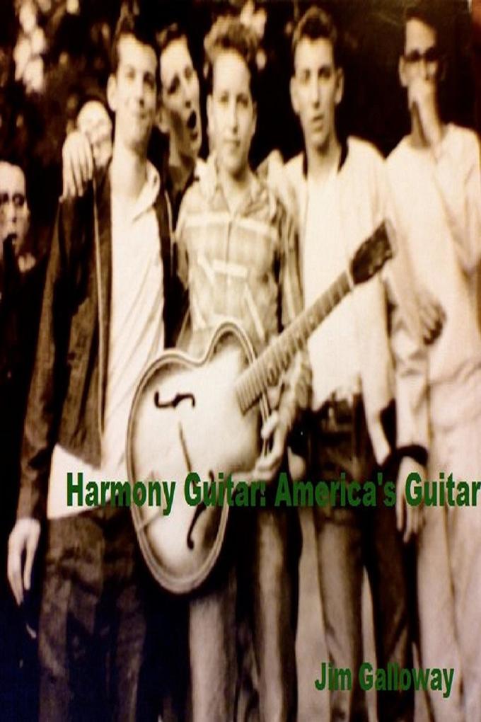 Harmony Guitar America‘s Guitar