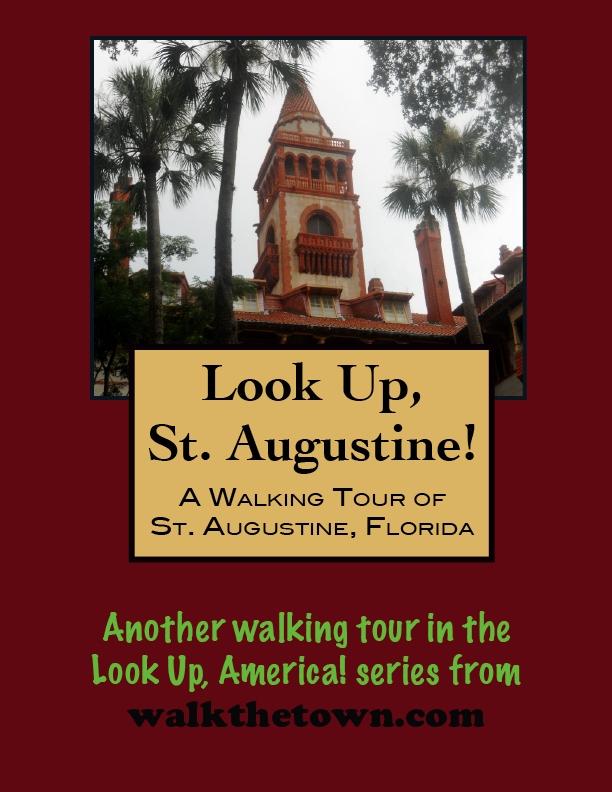 Walking Tour of St. Augustine Florida