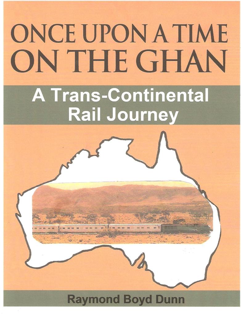 Once Upon a Time on the Ghan