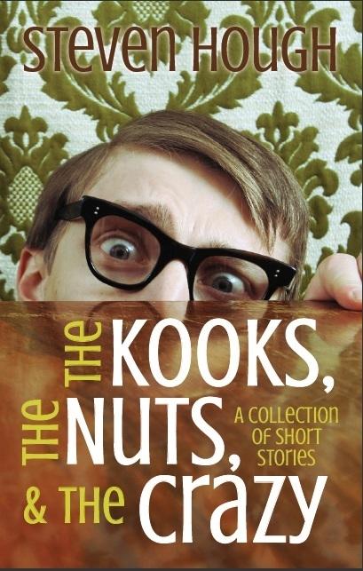 Nuts Kooks And The Crazy Tales of Travels