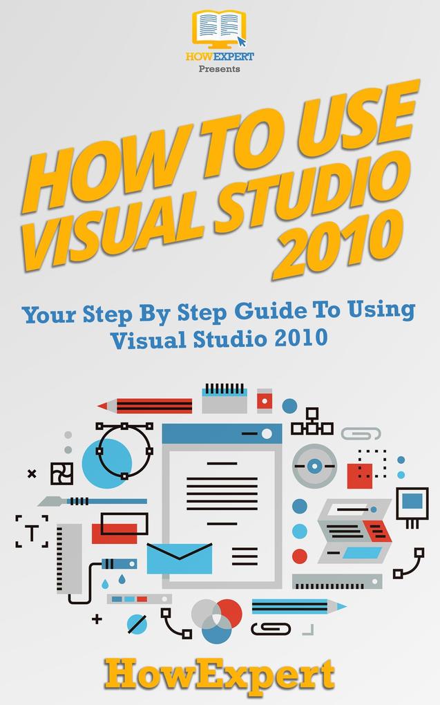 How To Use Visual Studio 2010