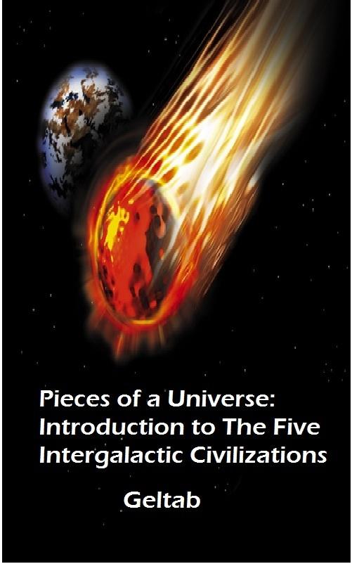 Pieces of a Universe: Introduction to The Five Intergalactic Civilizations