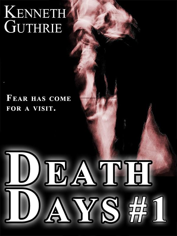 Death Days: Day 1 (Death Days Horror Humor Series #1)