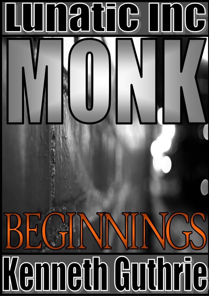 Monk 1: Beginnings
