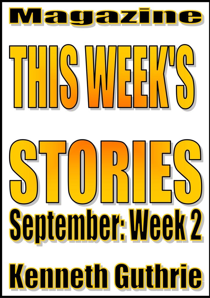 This Week's Stories (September Week 2)