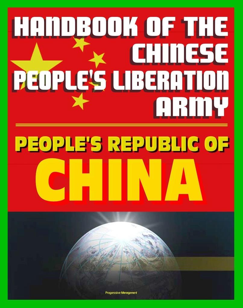 Handbook of the Chinese People‘s Liberation Army by the U.S. Defense Intelligence Agency: Armed Forces History Doctrine Command and Control