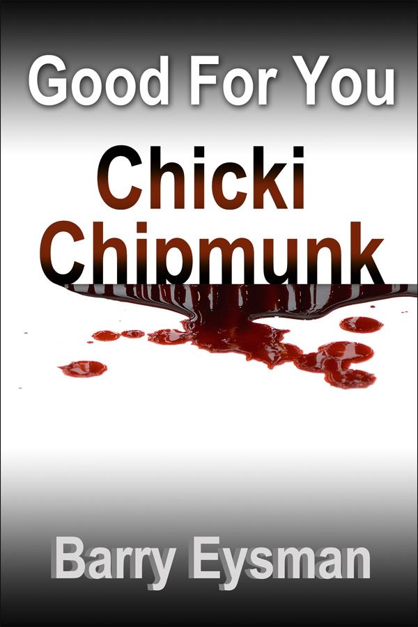 Good For You Chicki Chipmunk